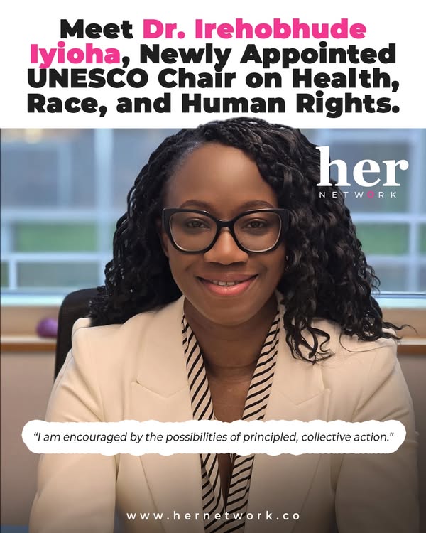 Meet Dr. Irehobhude Iyioha — Newly Appointed UNESCO Chair on Health, Race and Human Rights